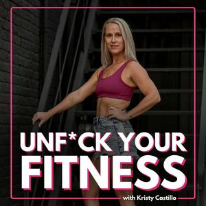 Listen to The Unf*ck Your Fitness Podcast in the App