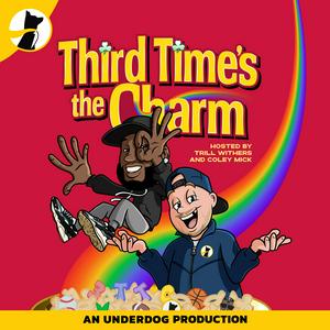 Listen to Third Time's the Charm in the App