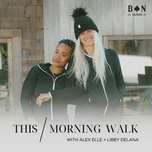 Listen to This Morning Walk in the App