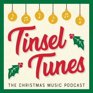 Listen to Tinsel Tunes - The Christmas Music Podcast in the App