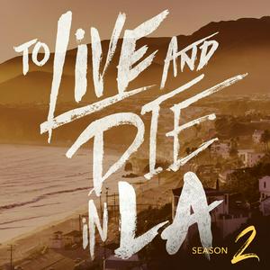 Listen to To Live and Die in LA in the App