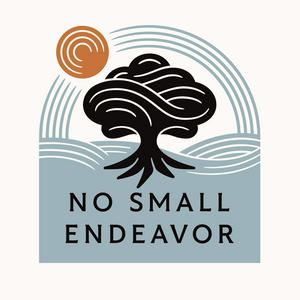 Listen to No Small Endeavor with Lee C. Camp in the App