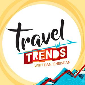 Listen to Travel Trends with Dan Christian in the App