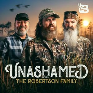 Listen to Unashamed with the Robertson Family in the App