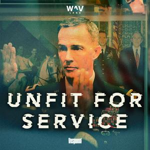 Listen to Unfit For Service in the App