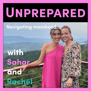 Listen to Unprepared with Sahar and Rachel in the App