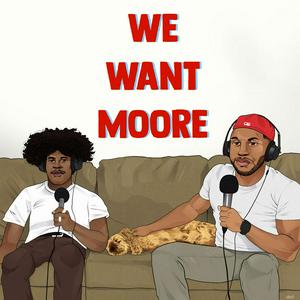 Listen to We Want Moore in the App