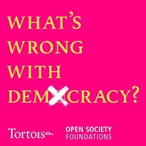 Listen to What's Wrong with Democracy? in the App