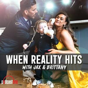 Listen to When Reality Hits with Brittany Cartwright in the App