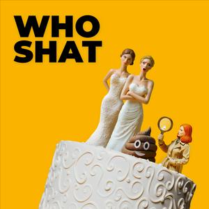 Listen to Who Shat On The Floor At My Wedding? And Other Crimes in the App