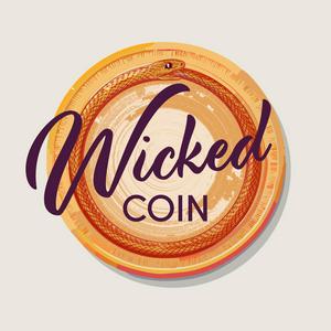 Listen to Wicked Coin in the App