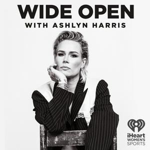 Listen to Wide Open with Ashlyn Harris in the App