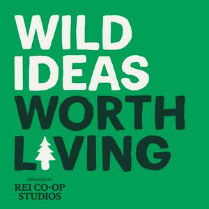 Listen to Wild Ideas Worth Living in the App