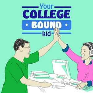 Listen to Your College Bound Kid | Admission Tips, Admission Trends & Admission Interviews in the App